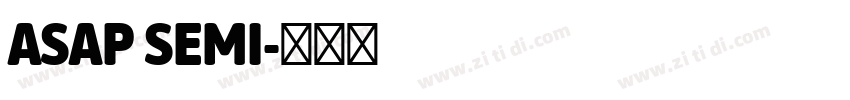 ASAP SEMI字体转换